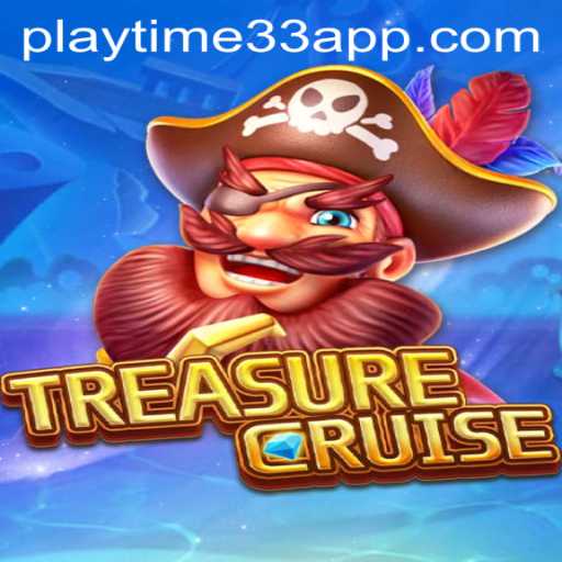 Navigating the Thrilling World of TREASURECRUISE